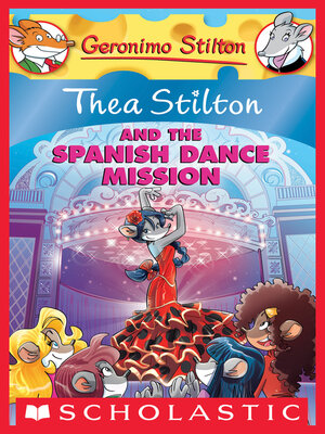 cover image of Thea Stilton and the Spanish Dance Mission